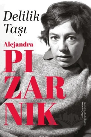 Delilik Taşı – Alejandra Pizarnik – Everest Yayınları kitap kapağı