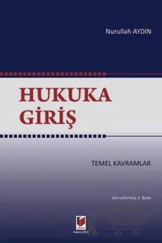 Hukuka Giriş – Nurullah Aydın – Adalet Yayınevi kitap kapağı