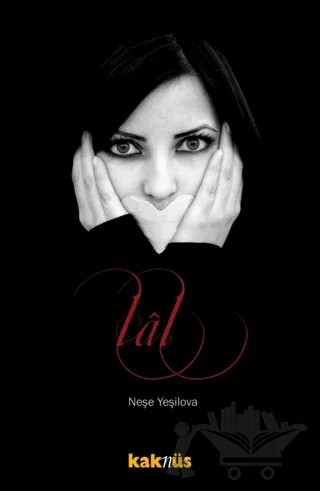 Lal – Neşe Yeşilova – Kaknüs Yayınları kitap kapağı