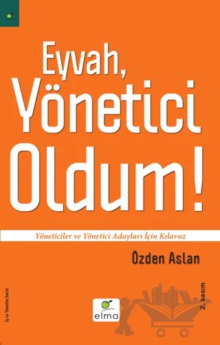 Eyvah, Yönetici Oldum – Özden Aslan – ELMA Yayınevi kitap kapağı