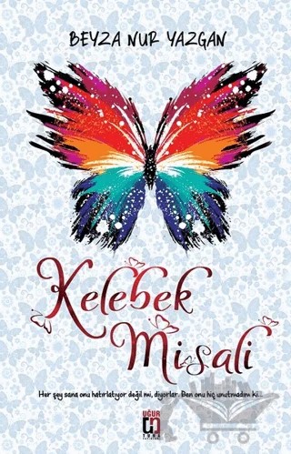 Kelebek Misali – Beyza Nur Yazgan – Uğur Tuna Yayınları kitap kapağı