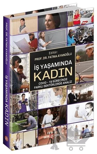 İş Yaşamında Kadın – Fatma Ayanoğlu – Beta Yayınevi kitap kapağı