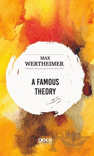 A Famous Theory – Max Wertheimer – Gece Kitaplığı kitap kapağı