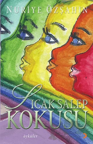 Sıcak Salep Kokusu – Nuriye Özşahin – Cinius Yayınları kitap kapağı