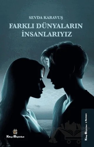 Farklı Dünyaların İnsanlarıyız – Sevda Karavuş – Kitap Müptelası Yayınları kitap kapağı