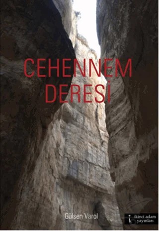 Cehennem Deresi – Gülsen Varol – İkinci Adam Yayınları kitap kapağı