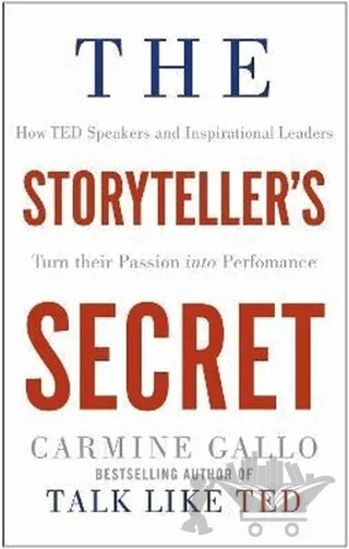 The Storyteller's Secret: How TED Speakers – Kolektif – Pan Macmillan kitap kapağı