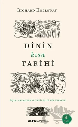 Dinin Kısa Tarihi – Richard Hollway – Alfa Yayınları kitap kapağı