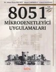 8051 Mikrodenetleyici Uygulamaları – Turan ÖZCERİT (Doç. Dr.)Murat ÇAKIROĞLU (Doç. Dr.)Cüneyt BAYILMIŞ (Prof. Dr.) – Papatya Bilim kitap kapağı