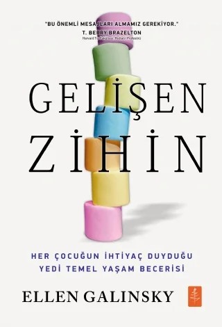 GELİŞEN ZİHİN - Mind in the Making – Ellen Galinsky – Nobel Yaşam kitap kapağı