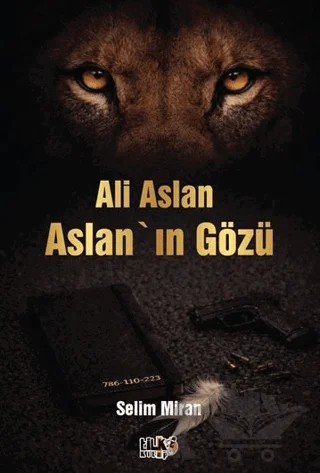 Ali Aslan - Aslan'ın Gözü – Selim Miran – Tilki Kitap kitap kapağı