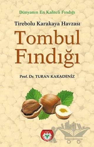 Tombul Fındığı - Tirebolu Karakaya Havzası – Turan Karadeniz – Arı Sanat Yayınevi kitap kapağı