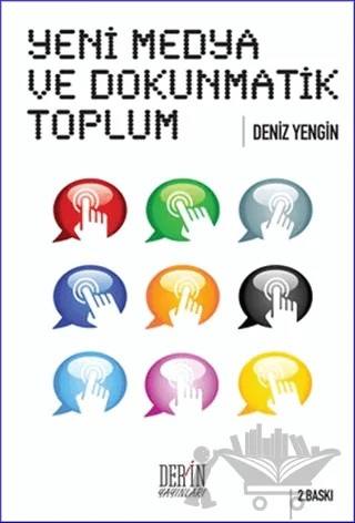 Yeni Medya ve Dokunmatik Toplum – Deniz Yengin – Derin Yayınları kitap kapağı