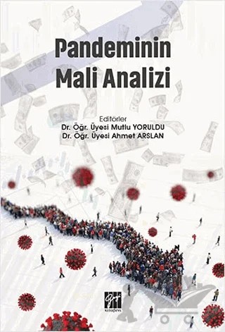 Pandeminin Mali Analizi – Ahmet Arslan, Mutlu Yoruldu – Gazi Kitabevi kitap kapağı