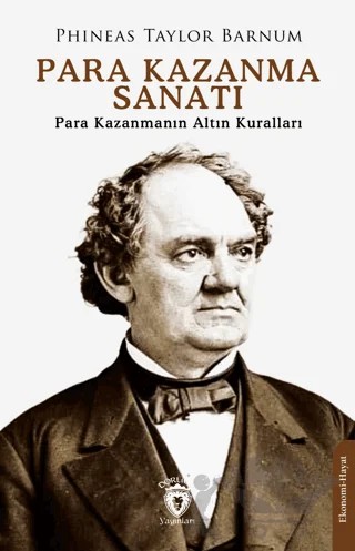 Para Kazanma Sanatı – Phineas Taylor Barnum – Dorlion Yayınları kitap kapağı