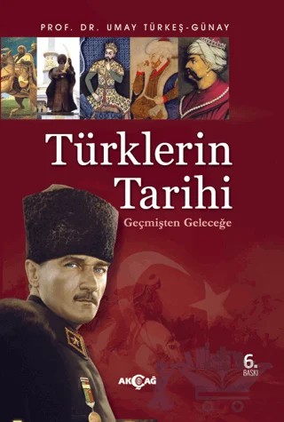 Türklerin Tarihi – Umay Türkeş Günay – Akçağ Yayınları kitap kapağı