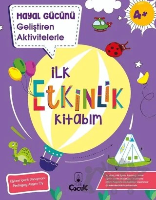 Hayal Gücünü Geliştiren Aktivitelerle İlk Etkinlik Kitabım – Kolektif – Floki Çocuk kitap kapağı
