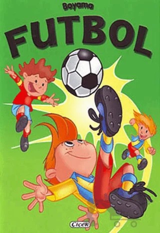 Futbol Boyama (46 Çıkartma) – Kolektif – Çiçek Yayıncılık kitap kapağı