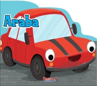 Araba - Şekilli Kitap – Kolektif – Yumurcak Yayınları kitap kapağı
