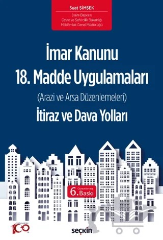 İmar Kanunu 18. Madde Uygulamaları İtiraz ve Dava Yolları – Suat Şimşek – Seçkin Yayıncılık kitap kapağı