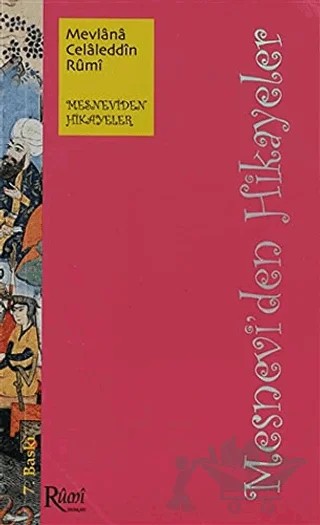 Mesnevi’den Hikayeler – Mevlana Celaleddin Rumi – Rumi Yayınları kitap kapağı