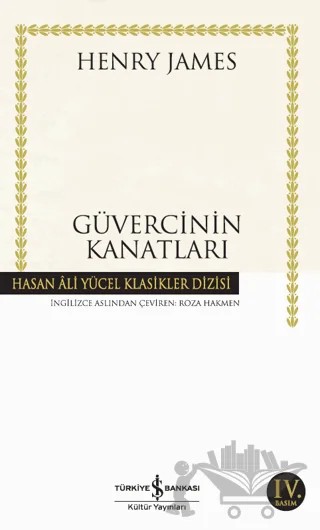 Güvercinin Kanatları – Henry James – İş Bankası Kültür Yayınları kitap kapağı