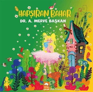 Hapşıran Bahar – A. Merve Başkan – Eksik Parça Yayınları kitap kapağı