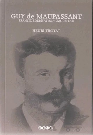 Fransız Edebiyatının Özgür Tayı – Henri Troyat – Hece Yayınları kitap kapağı