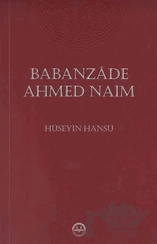 Babanzade Ahmed Naim – Hüseyin Hansu – Diyanet İşleri Başkanlığı kitap kapağı
