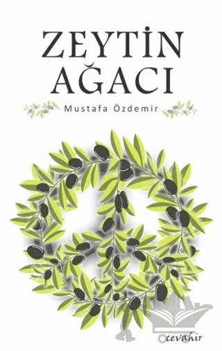 Zeytin Ağacı – Mustafa Özdemir – Cevahir Yayınları kitap kapağı
