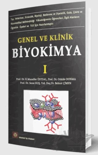Genel ve Klinik Biyokimya 1 – Behzat Çimen, Muzaffer Üstdal, Orkide Donma, Sezai Kuş – İstanbul Tıp Kitabevi kitap kapağı