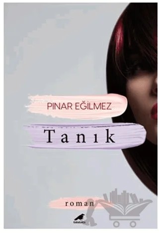 Tanık – Pınar Eğilmez – Kara Karga Yayınları kitap kapağı