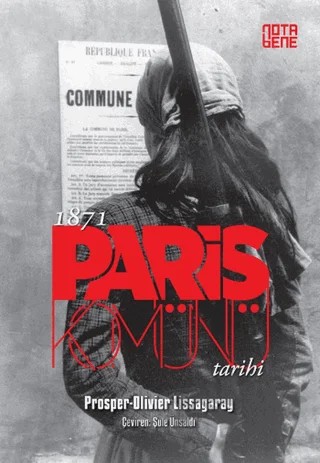 1871 Paris Komünü Tarihi (2 Cilt Birarada) – Prosper Olivier Lissagaray – Nota Bene Yayınları kitap kapağı