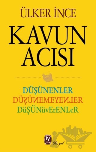 Düşünenler Düşünemeyenler Düşünüverenler – Ülker İnce – Tekin Yayınevi kitap kapağı