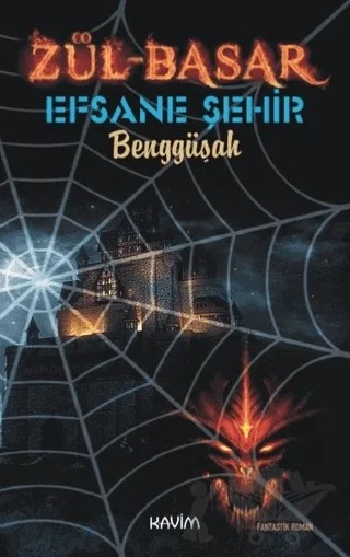 Zül-Basar 2 - Efsane Şehir – Benggüşah – Kavim Yayıncılık kitap kapağı