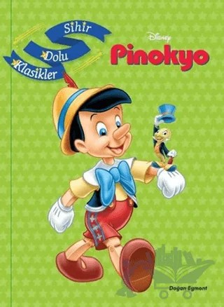 Disney Pinokyo - Sihir Dolu Klasikler – Kolektif – Doğan Egmont Yayıncılık kitap kapağı