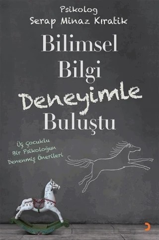 Bilimsel Bilgi Deneyimle Buluştu – Serap Minaz Kıratik – Cinius Yayınları kitap kapağı