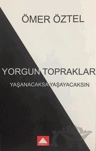 Yorgun Topraklar – Ömer Öztel – Hamle Yayınevi kitap kapağı