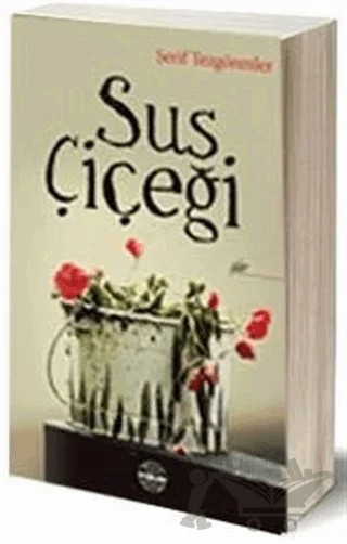 Sus Çiçeği – Şerif Tezgörenler – Mühür Kitaplığı kitap kapağı