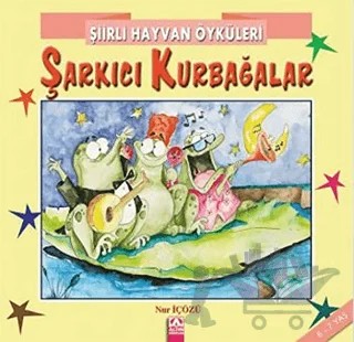 Şarkıcı Kurbağalar – Nur İçözü – Altın Kitaplar kitap kapağı