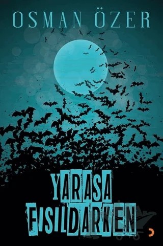 Yarasa Fısıldarken – Osman Özer – Cinius Yayınları kitap kapağı