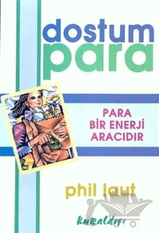 Dostum Para – Phil Laut – Kuraldışı Yayınevi kitap kapağı