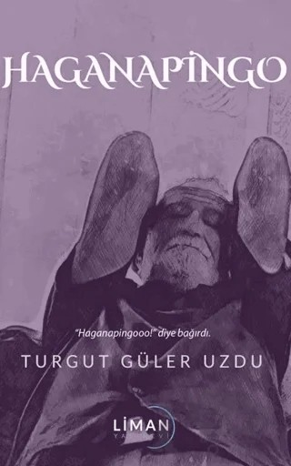 Haganapingo – Turgut Güler Uzdu – Liman Yayınevi kitap kapağı
