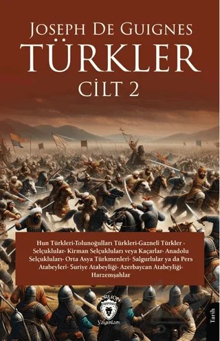 Türkler Cilt 2 – Joseph de Guignes – Dorlion Yayınları kitap kapağı
