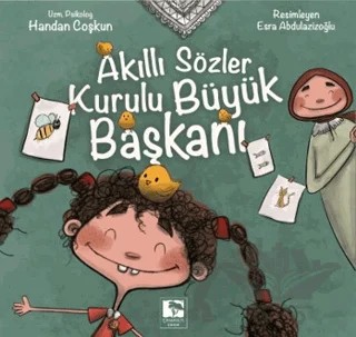 Akıllı Sözler Kurulu Büyük Başkanı – Handan Coşkun – Çınaraltı Yayınları kitap kapağı