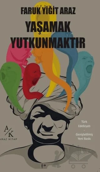 Yaşamak Yutkunmaktır – Faruk Yiğit Araz – Araz Kitap kitap kapağı