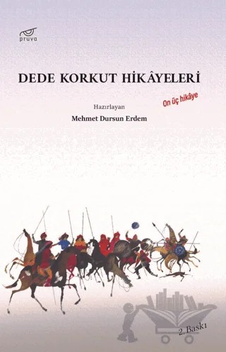 Dede Korkut Hikayeleri – Mehmet Dursun Erdem – Pruva Yayınları kitap kapağı
