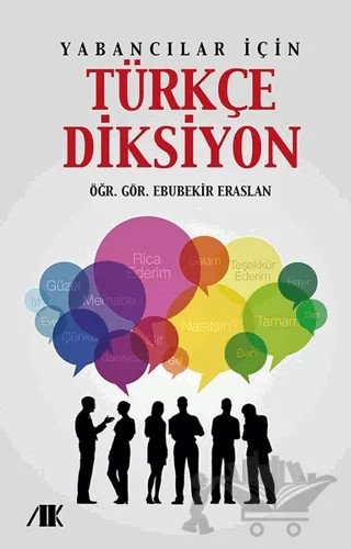 Yabancılar İçin Türkçe Diksiyon – Ebubekir Eraslan – Akademik Kitaplar kitap kapağı