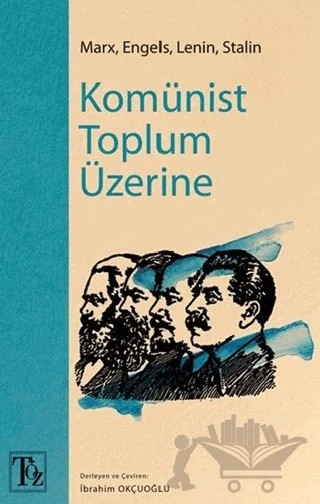 Komünist Toplum Üzerine – Kolektif – Töz Yayınları kitap kapağı