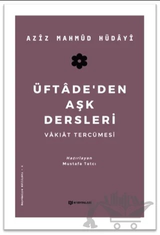 Üftade’den Aşk Dersleri – Aziz Mahmud Hüdayi – H Yayınları kitap kapağı